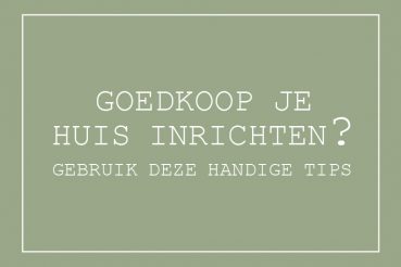 Huis inrichten goedkoop tips